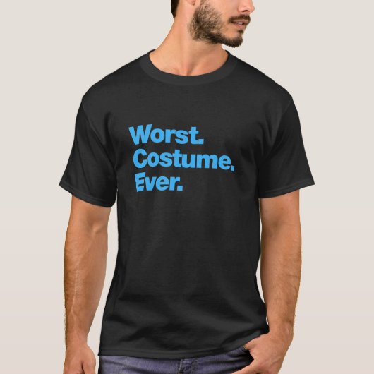T-shirt Pire. Costume. Jamais (Devant)