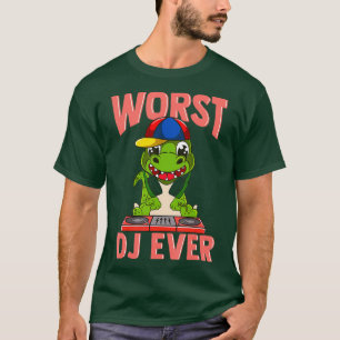 T-shirt Pire DJ Jamais Drôle T Rex Dinosaur Sarcastique P