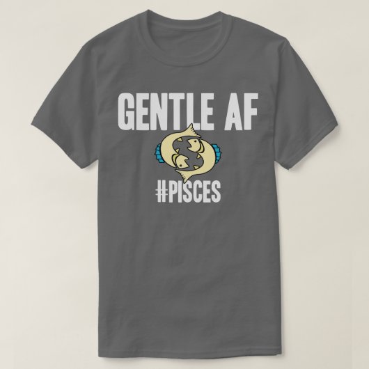 T-shirt Pisces Gentle AF (Design devant)