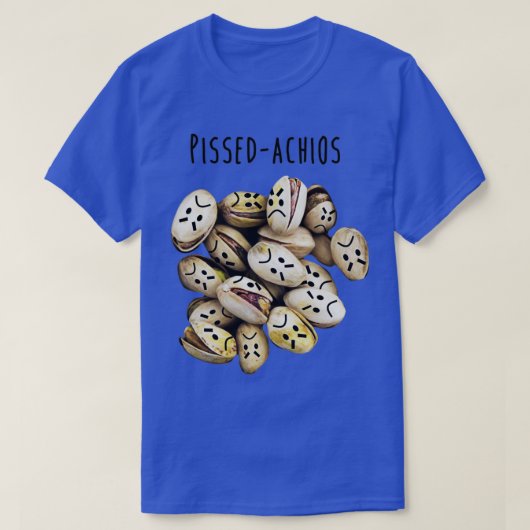 T-shirt Pissedachios (Design devant)