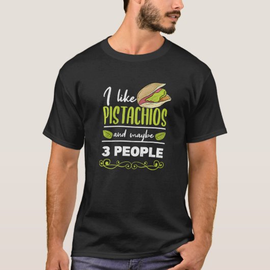 T-shirt Pistachio Day J'Aime Les Pistaches Et 3 Personnes (Devant)
