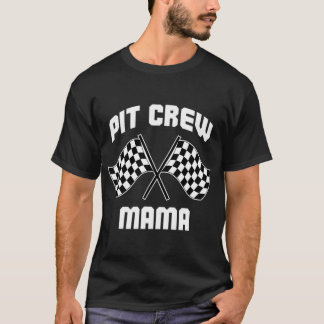 T-shirt Pit Crew Mama Hébergement de la course Voiture Ann