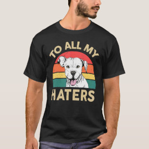 T-shirt Pitbull Blanc À Tous Mes Haineux Pitbull Américain