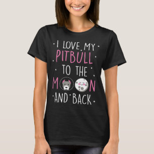 T-shirt Pitbull Chien - J'Aime Mon Pitbull Sur La Lune