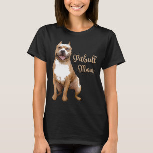 T-shirt Pitbull Maman Pittie Dog Bully Pit Bull Mama Mères