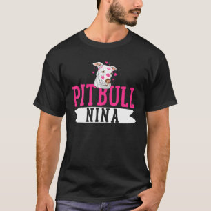 T-shirt Pitbull Nina Pit Bull Terrier Dog Pibble Propriéta