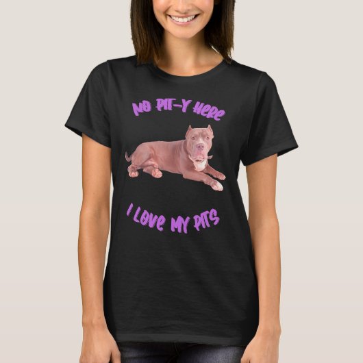T-shirt Pitbull No Pit Y Ici J'Aime Mes Pits (Devant)