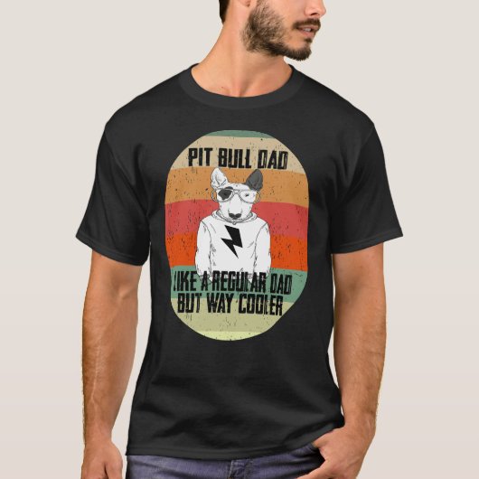 T-shirt Pitbull Papa Comme Un Père Régulier Mais Un Animal (Devant)
