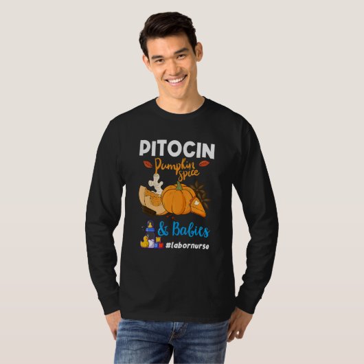 T-shirt Pitocin Pumpkin Spice & Babies OB RN Delivery Labo (Devant entier)