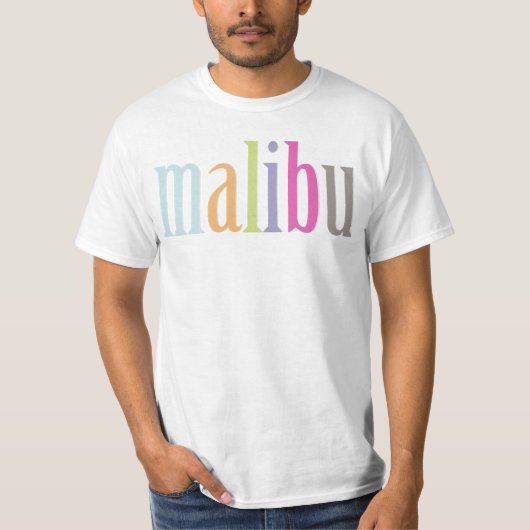 T-shirt PixDezines Colorful Malibu t's (Devant)