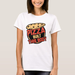 T-shirt Pizza A Construit Ce Corps