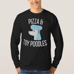T-shirt Pizza & Toy Poodles Amoureux des chiens Cadeau