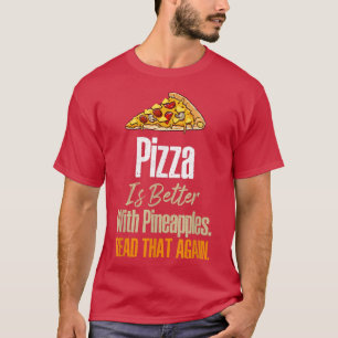 T-shirt Pizza Ananas Lisez-Le De Nouveau Drôle Pi Hawaïen