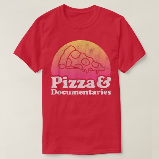 T-shirt Pizza and Documentaries or Documentary (Design devant)