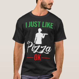 T-shirt Pizza Chef Pizzeria Cook Citation Drôle dessert ca