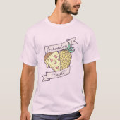 T-shirt Pizza d'ananas interdite avec retour Valentine sur (Devant)