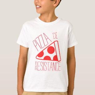 T-shirt Pizza de Resistance