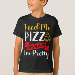 T-shirt Pizza Dites-moi que je suis Plutôt Drôle idée cade