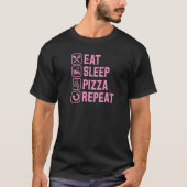 T-shirt Pizza Dormir manger Pizza Répéter Pizza Style Vint (Devant)