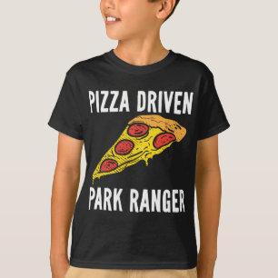 T-shirt Pizza Driven Park Ranger officier de la faune Jeu