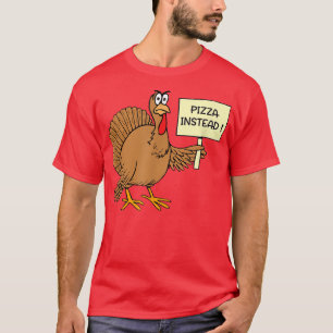 T-shirt Pizza Drôle Au Lieu De Turquie Pour La Journée D'A