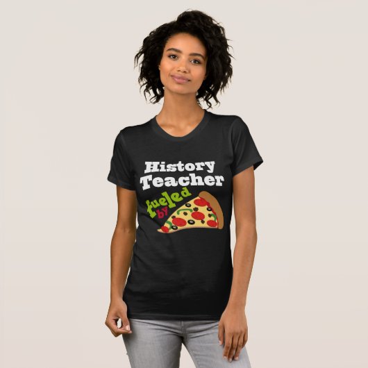 T-shirt Pizza (drôle) de professeur d'histoire (Devant entier)