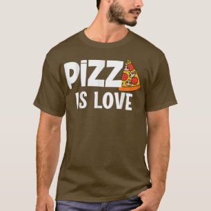 T-shirt Pizza drôle est une tranche d'amour du ciel T-shir
