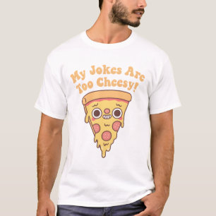 T-shirt Pizza Drôle Mes Blagues Sont Trop Cheesy