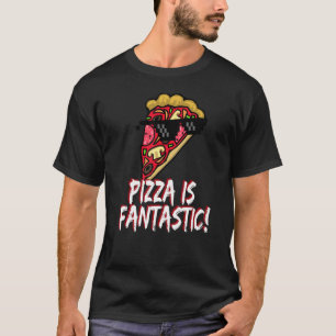 T-shirt Pizza Est Fantastique Lunettes De Soleil Pizza Sli