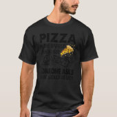 T-shirt Pizza Est La Réponse La Plus Sûre Quand Quelqu'Un  (Devant)