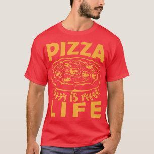 T-shirt Pizza est la vie amusante Foie Pizza Lover Tee pou