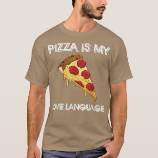 T-shirt Pizza est ma chemise de langue d'amour amoureux de