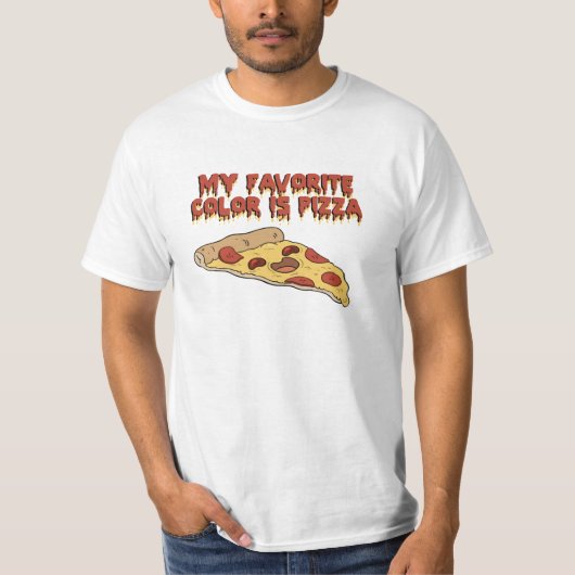 T-shirt Pizza Est Ma Couleur Favorite T Chemise (Devant)