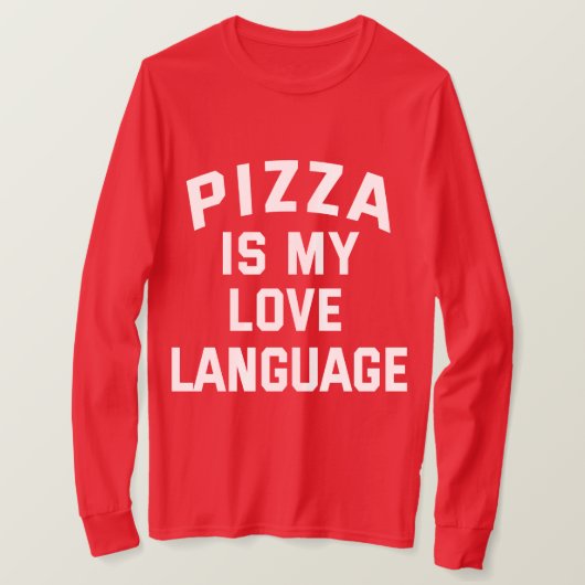 T-shirt Pizza est ma langue d'amour - Pizza drôle (Design devant)