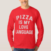 T-shirt Pizza est ma langue d'amour - Pizza drôle (Devant)