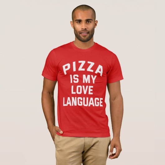 T-shirt Pizza est ma langue d'amour - Pizza drôle (Devant entier)