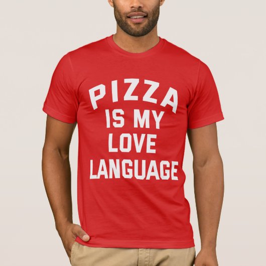 T-shirt Pizza est ma langue d'amour - Pizza drôle (Devant)