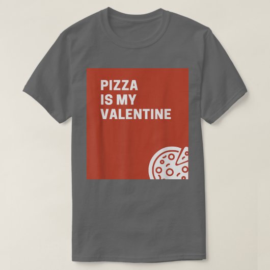 T-shirt Pizza Est Ma Saint Valentin935  (Design devant)