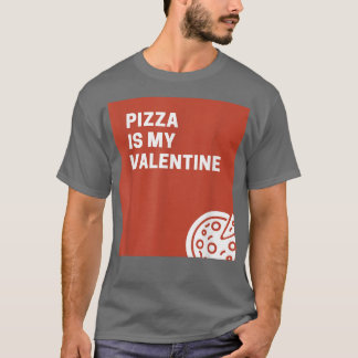 T-shirt Pizza Est Ma Saint Valentin935 
