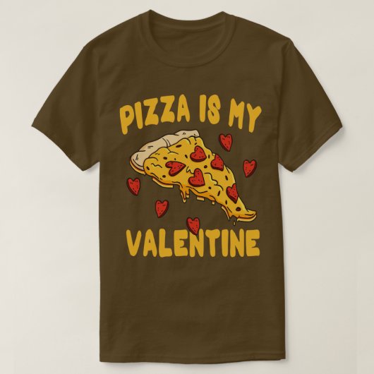 T-shirt Pizza Est Ma Saint Valentin Saint Valentines Journ (Design devant)