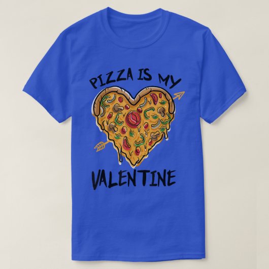T-shirt Pizza Est Mon Valentin Drôle Valentin Cadeaux B (Design devant)