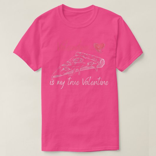 T-shirt Pizza Est Mon Valentin Drôle Valentin Cadeaux B (Design devant)