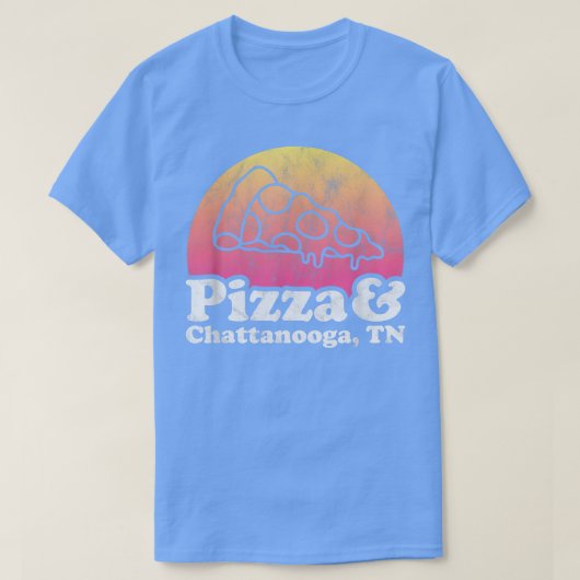 T-shirt Pizza et Chattanooga, TN ou Tennessee  (Design devant)