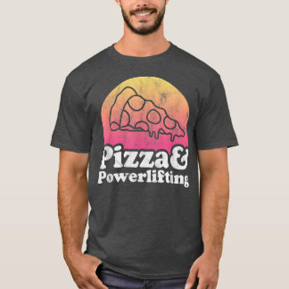 T-shirt Pizza Et Levage De Puissance Ou Powerlifter 141729