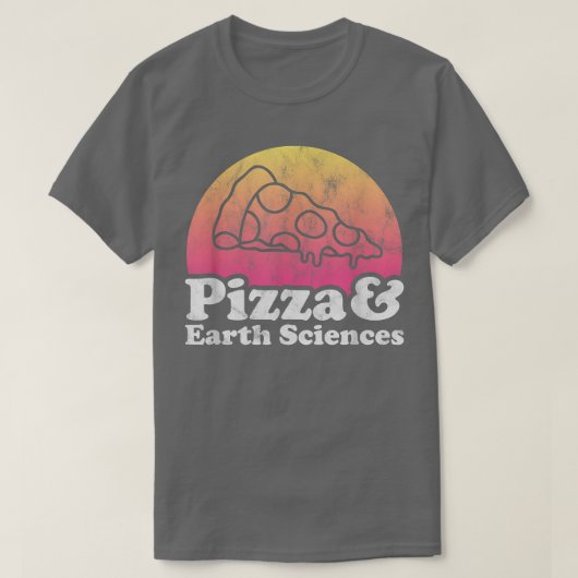 T-shirt Pizza et Sciences de la Terre ou Sciences de la Te (Design devant)