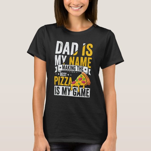 T-shirt Pizza for Dad Humor for Father's Day 1 (Devant)