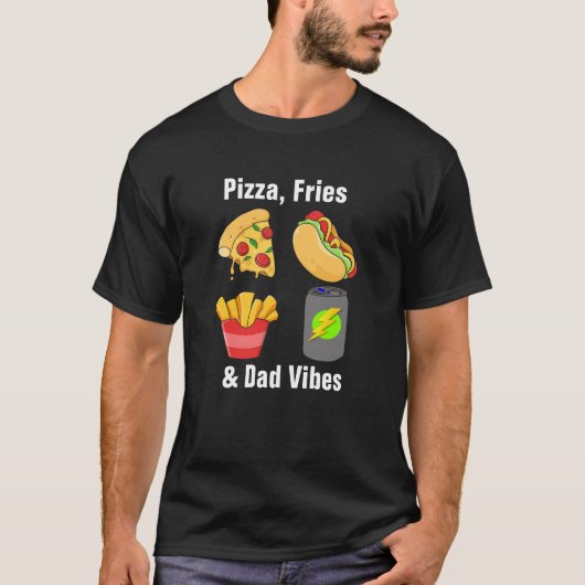 T-shirt Pizza, Fries & Papa Vibes - Drôle Foodie Papa Coto (Devant)
