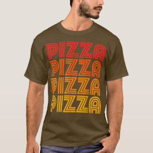 T-shirt Pizza Funny Slice Pizzeria Apizza Party Hot Cheese