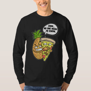 T-shirt Pizza Hawaïenne À L'Ananas Shhh Personne N'A Besoi