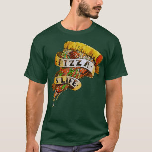 T-shirt Pizza Is Life 17413368